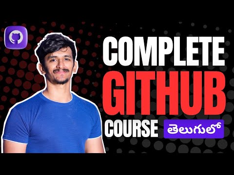 Complete GitHub Course in Telugu for Beginners to Advanced | Remote Commands, Branching & Workflows