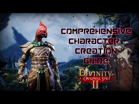 COMPREHENSIVE CHARACTER CREATION GUIDE | DIVINITY: ORIGINAL SIN 2