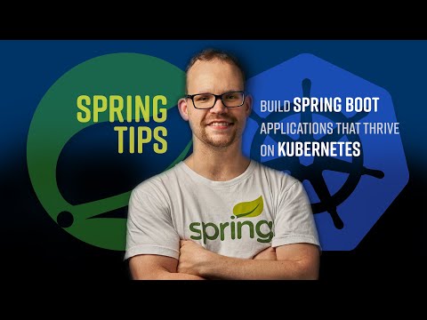 Spring Tips: Kubernetes Native Java