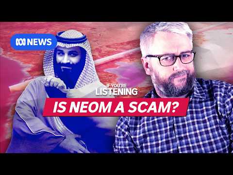 NEOM: The world’s dumbest megaproject | If You’re Listening