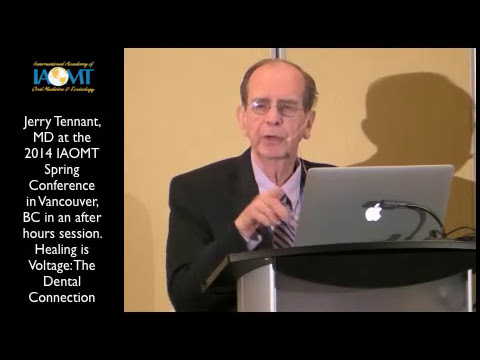 Jerry Tennant, MD: Healing is Voltage: The Dental Connection