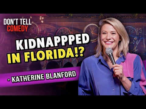 Kidnapped in Florida | Katherine Blanford | Stand Up Comedy