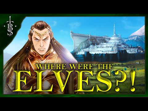 Why Were There No Elves Helping To Defend Minas Tirith? | Lord of the Rings Lore