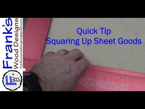Quick Tip 01 - Squaring Up Sheet Stock 180301