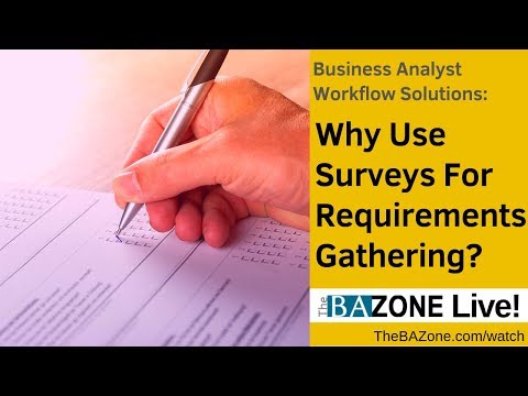 Business Analysts Success: Why Use Surveys For Requirements Gathering?