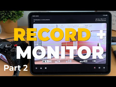 Turn Your iPad Pro into a Budget Camera Monitor + Recorder (Part 2)