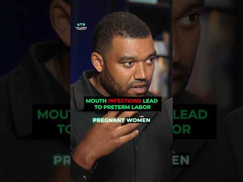 MOUTH INFECTIONS LEAD TO PRETERM LABOR