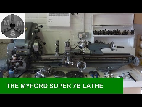 A Look at the Myford Super 7B Metal Turning Lathe