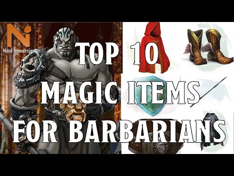 Top 10 D&D 5e Barbarian Magic Items  | Nerd Immersion