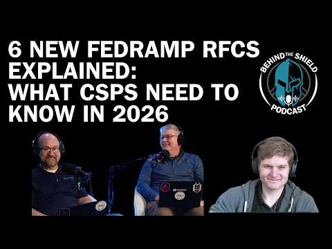 6 New FedRAMP RFCs Explained: What CSPs Need to Know in 2026