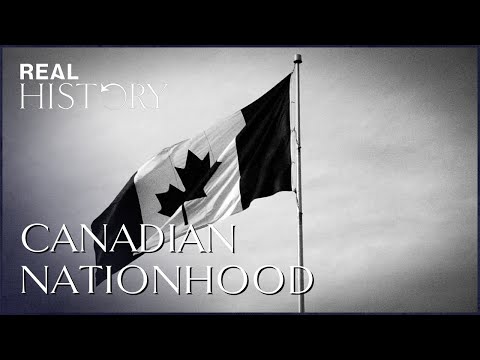 The History Of Canada: How A Country Redefined National Identity