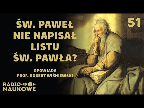 Czy to św. Paweł napisał listy św. Pawła? Profesjonalizacja kleru cz. 2 | prof. Robert Wiśniewski