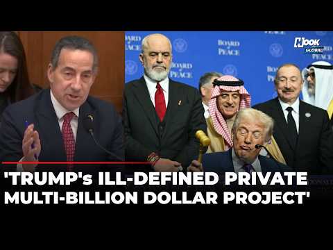 Jamie Raskin Exposes Trump’s ‘Board of Peace’ Scam, Asks: 'Who Controls The Billions Of Dollars?'