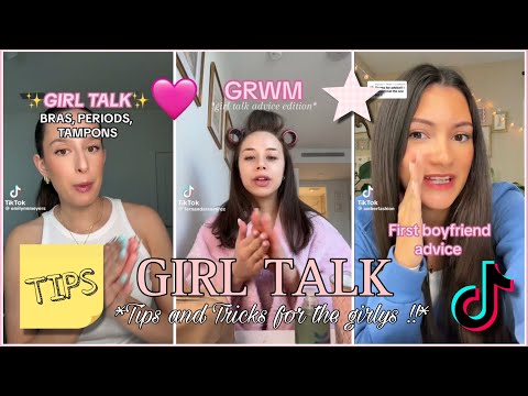 GIRL TALK: tips and advice for girlys !! - TikTok compilation 🌷🌟