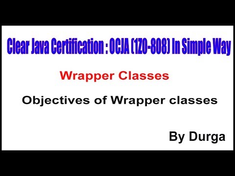 Java Wrapper Classes || Objectives of Wrapper classes || by Durga Sir