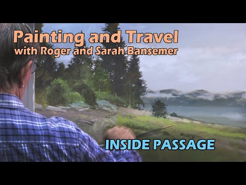 Inside Passage - Painting and Travel
