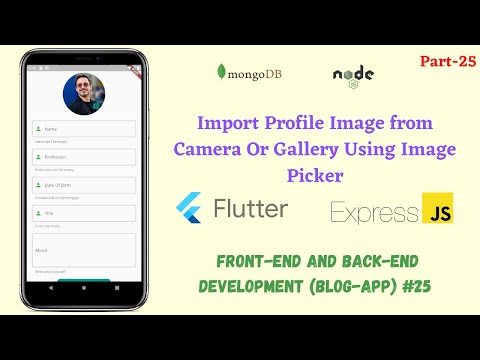 Flutter: Import profile images form Camera and Gallery || Image Picker || 25
