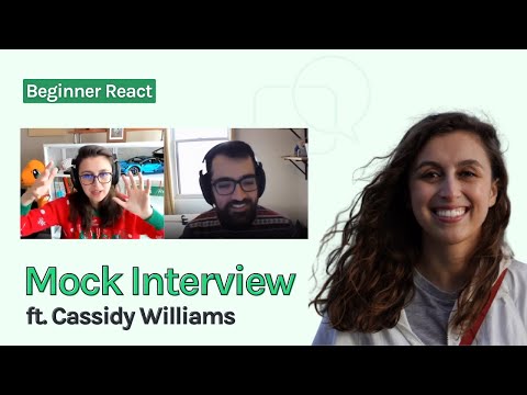 Another mock React interview (featuring Cassidy Williams)