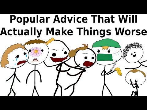 Popular Advice That Will Actually Make Things Worse