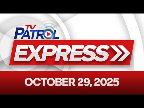 TV Patrol Express October 29, 2025