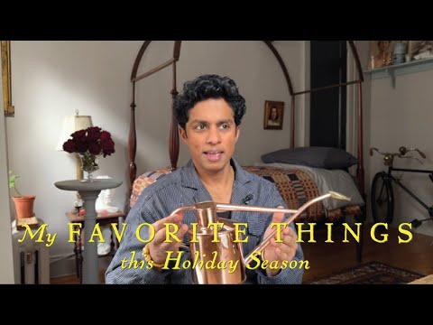 A FEW OF MY FAVORITE THINGS - Holiday Prep with Rajiv Surendra