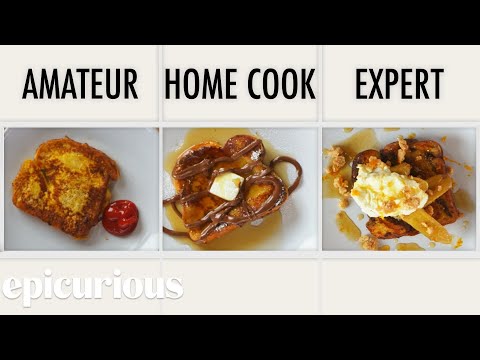 4 Levels of French Toast: Amateur to Food Scientist | Epicurious