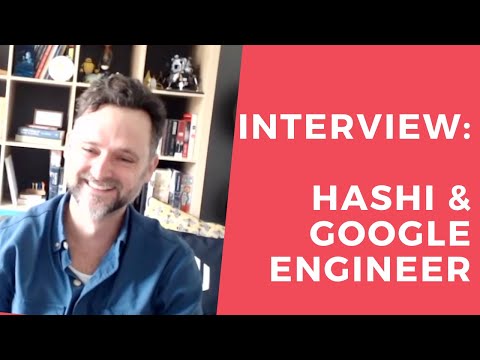Google Interviews, working at Hashicorp, advice for engineers