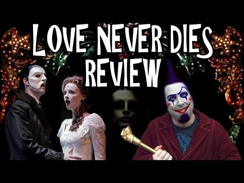 Love Never Dies Review