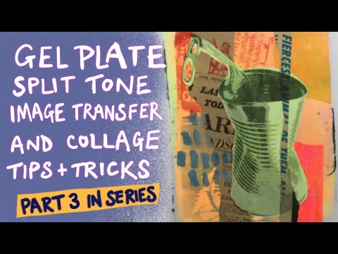 Part 3 - Gel plate and image transfer/collage