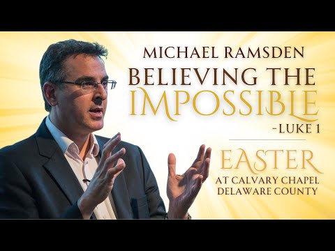 Believing the Impossible | Easter 2025 | Michael Ramsden