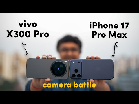 Which Camera is Better? Vivo X300 Pro vs iPhone 17 Pro Max