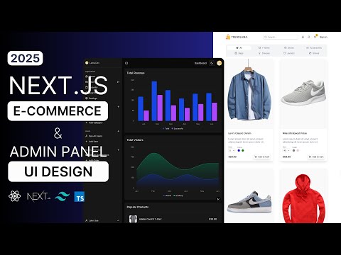 Next.js E-Commerce App & Admin Panel UI Design Tutorial | Shopping App Design