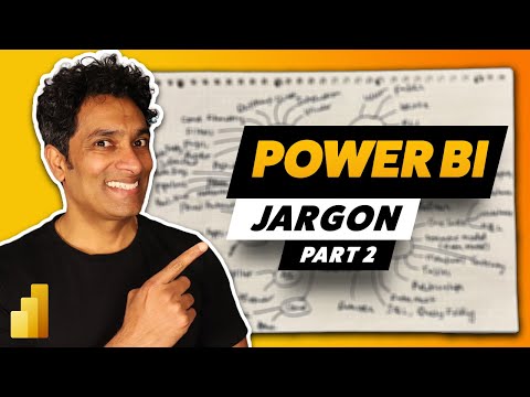 Power BI Jargon Buster - 25 More Buzzwords explained in 15 minutes