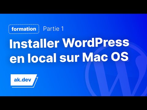 Comment installer WordPress en local sur MacOS !