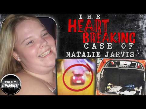 The Heartbreaking Case Of Natalie Jarvis