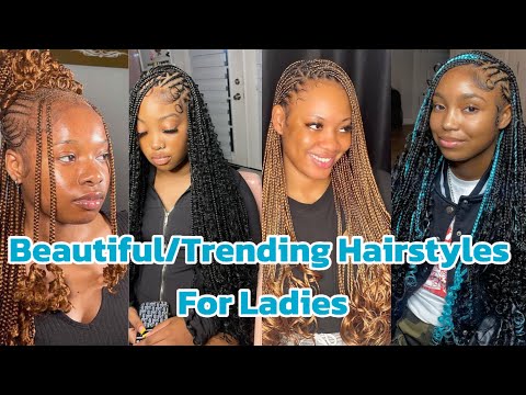 Beautiful / Trending Hairstyles For Ladies