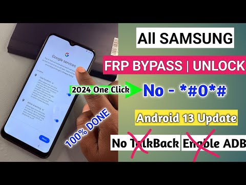 FREE :- 2024 SAMSUNG FRP Bypass Android 13 (100% DONE) No *#0*# | No Need Unlock Tool