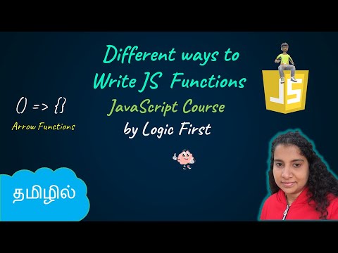 Different ways to write JavaScript function | Arrow Functions| JavaScript Course | Logic First Tamil