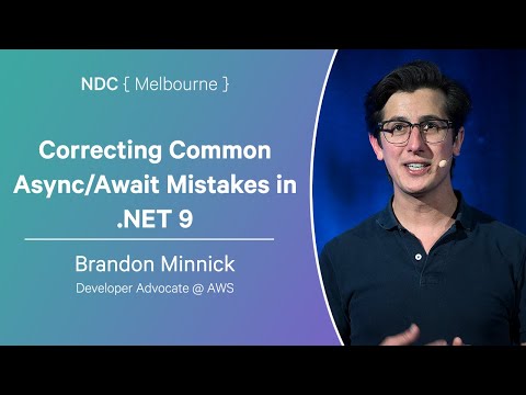 Correcting Common Async/Await Mistakes in .NET 9 - Brandon Minnick - NDC Melbourne 2025