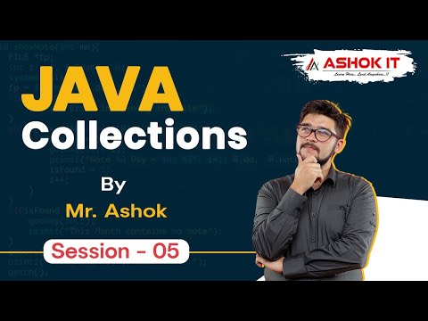 Java Collections | Session - 05 | Ashok IT