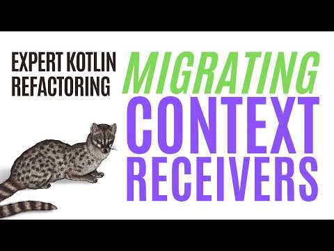 Migrating Kotlin Context Receivers