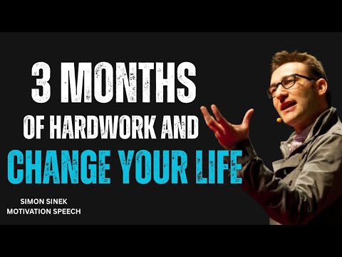 3 Months of Hard Work And Change Your Life || Best Simon Sinek Motivational Speech||#inspiration