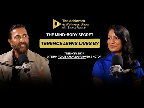 How Terence Lewis Stays Strong, Grounded & Unattached | TAAWSE04 | #mindset #wellnesspodcast