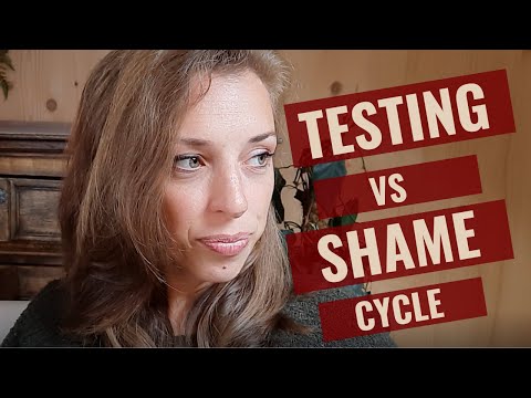 The Testing versus Shame Cycle: Why You'll Recognize it as a Fearful Avoidant & How To Heal It