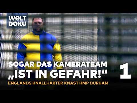 ENGLANDS HORROR-KNAST HMP Durham: "Jeder ist sich selbst am nächsten" | Teil 1 WELT DOKU