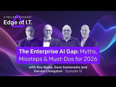 S1E10: The Enterprise AI Gap: Myths, Missteps & Must-Dos for 2026 | Edge of IT