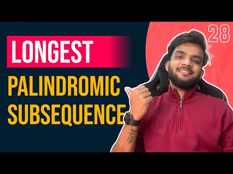 DP 28. Longest Palindromic Subsequence