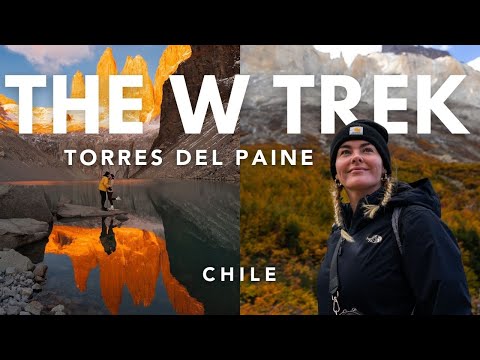 The W Trek, Torres del Paine, Chile - Patagonia’s BEST HIKE (2024)
