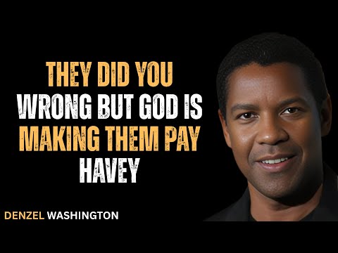 They Did You Wrong But God Is Making Them Pay Heavy #motivation #inspiration #denzelwashington