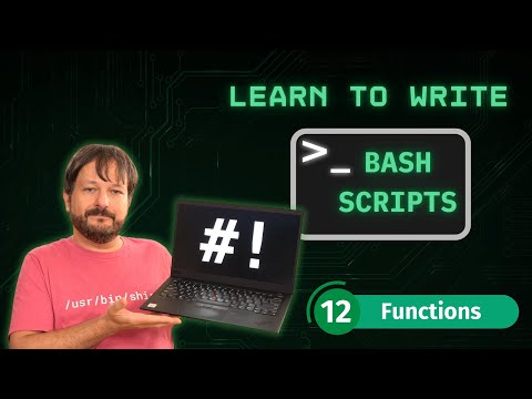 How To Write Bash Scripts In Linux - Complete Guide (Part 12 - Functions)